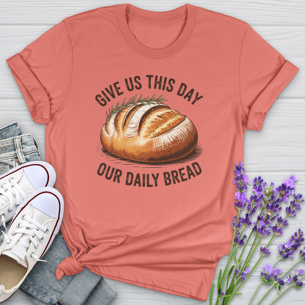 Give Us This Day Our Daily Bread Softstyle Tee
