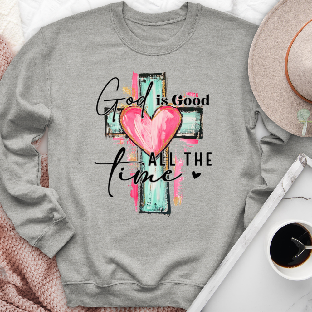 God Is Good All The Time Crewneck