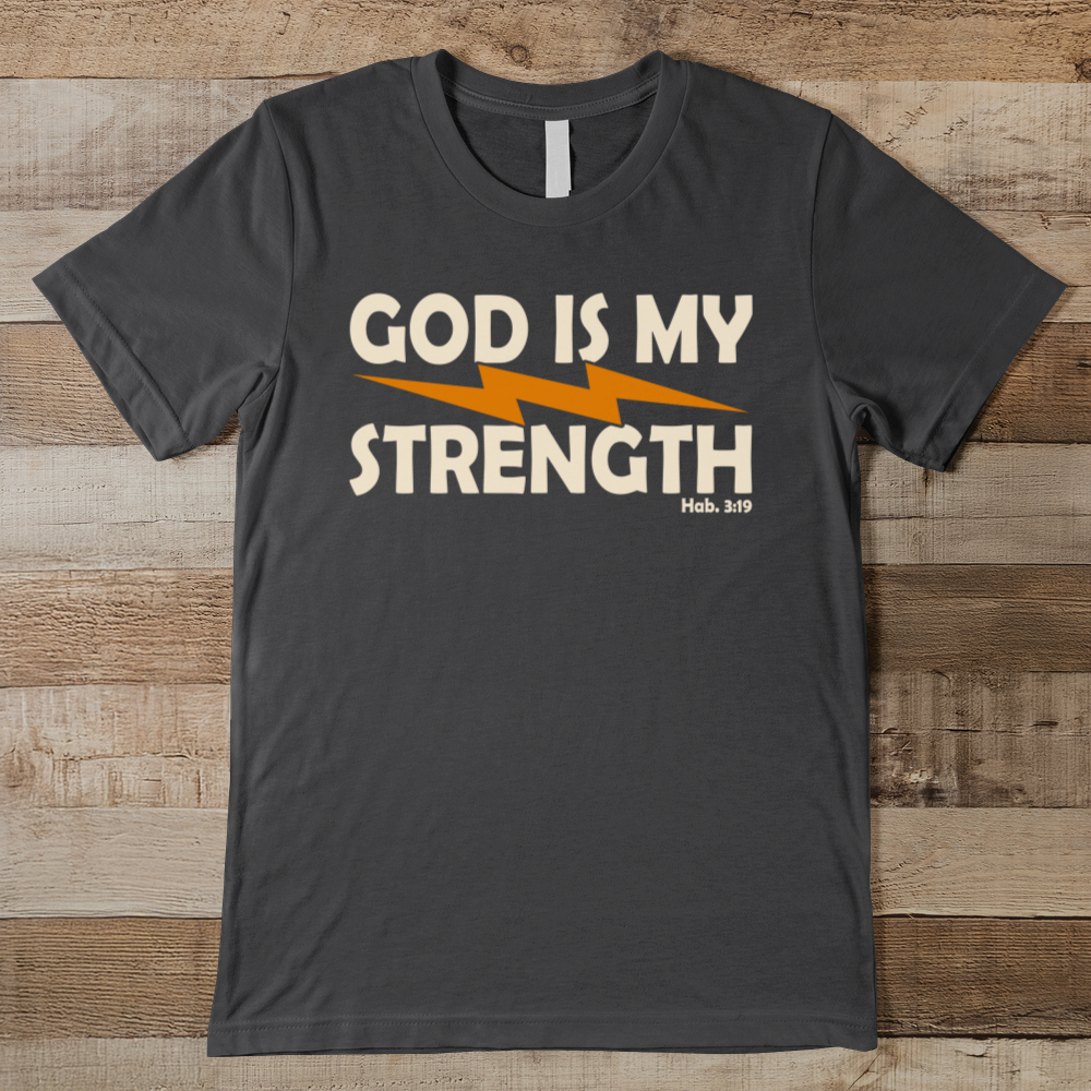 God Is My Strength Men's Tee