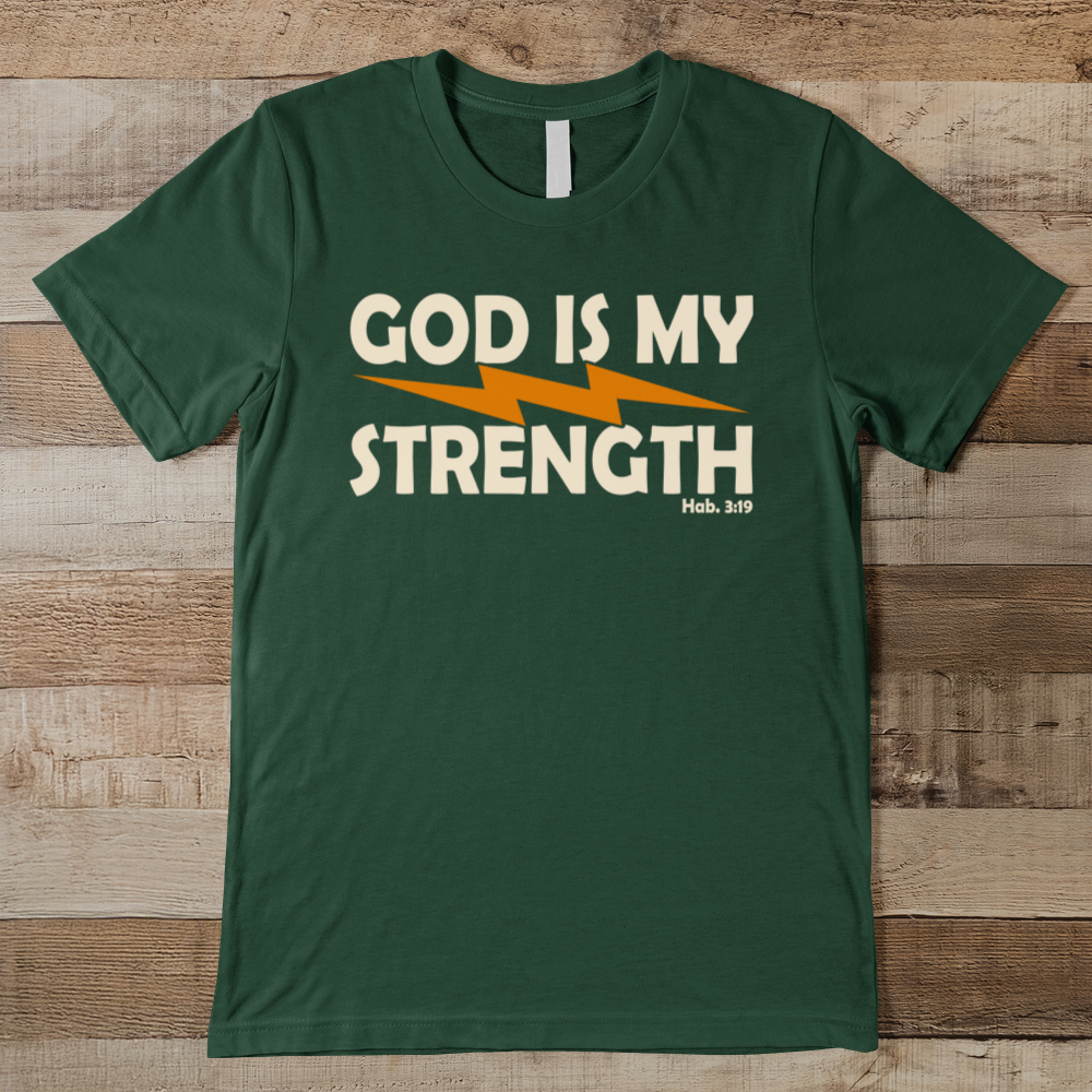 God Is My Strength Men's Tee