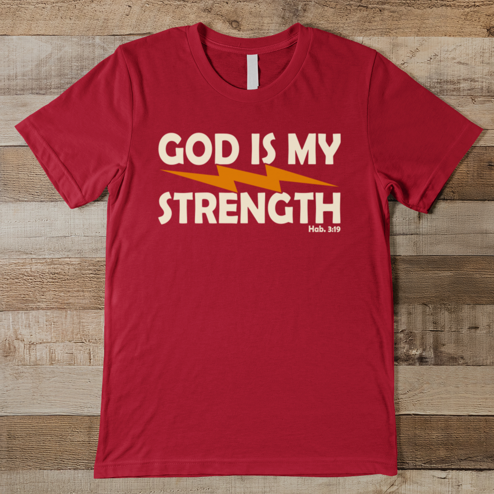 God Is My Strength Men's Tee