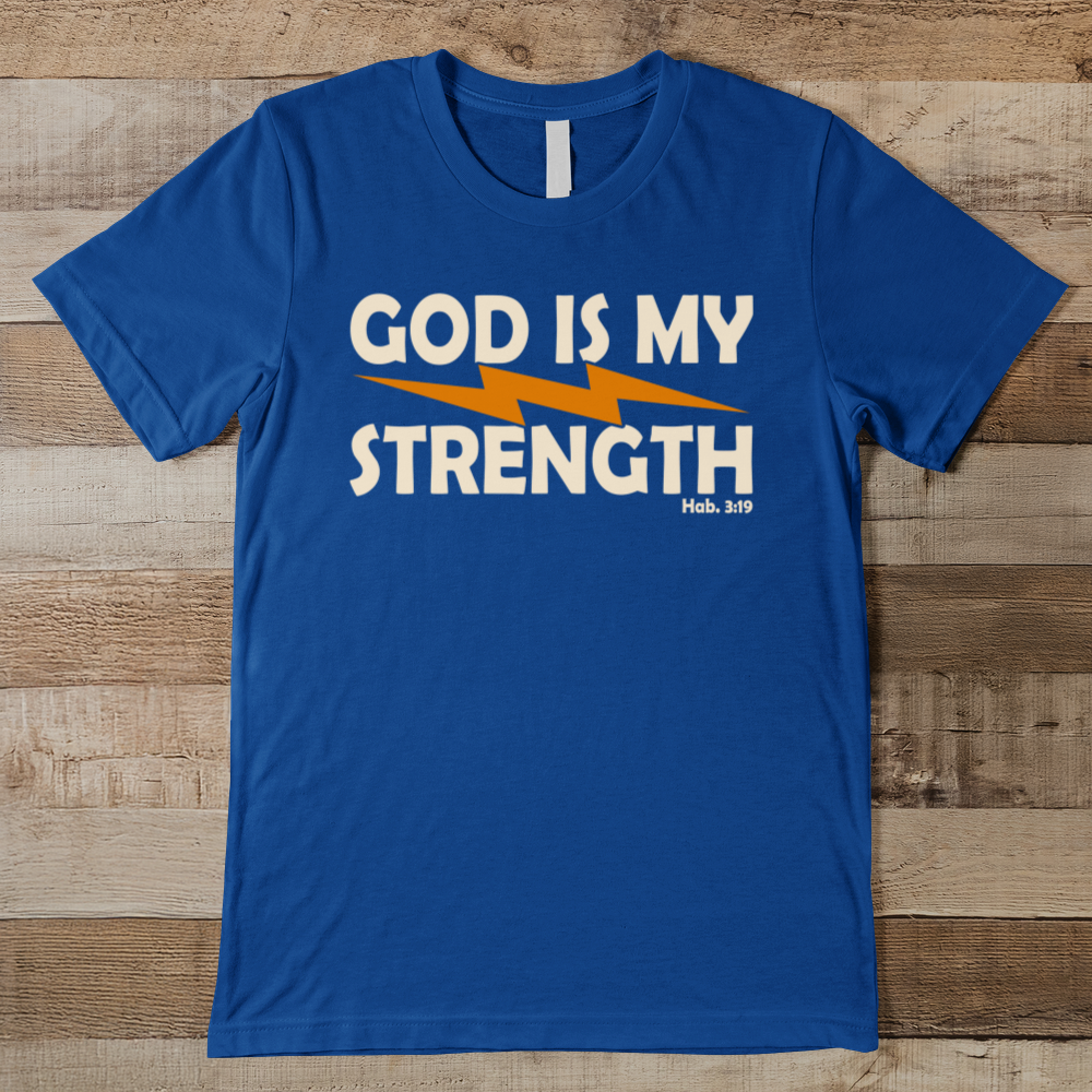 God Is My Strength Men's Tee