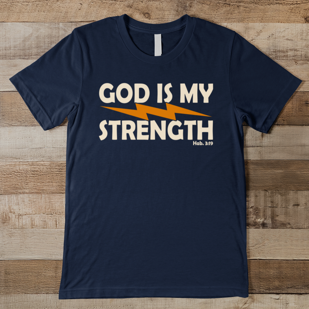 God Is My Strength Men's Tee
