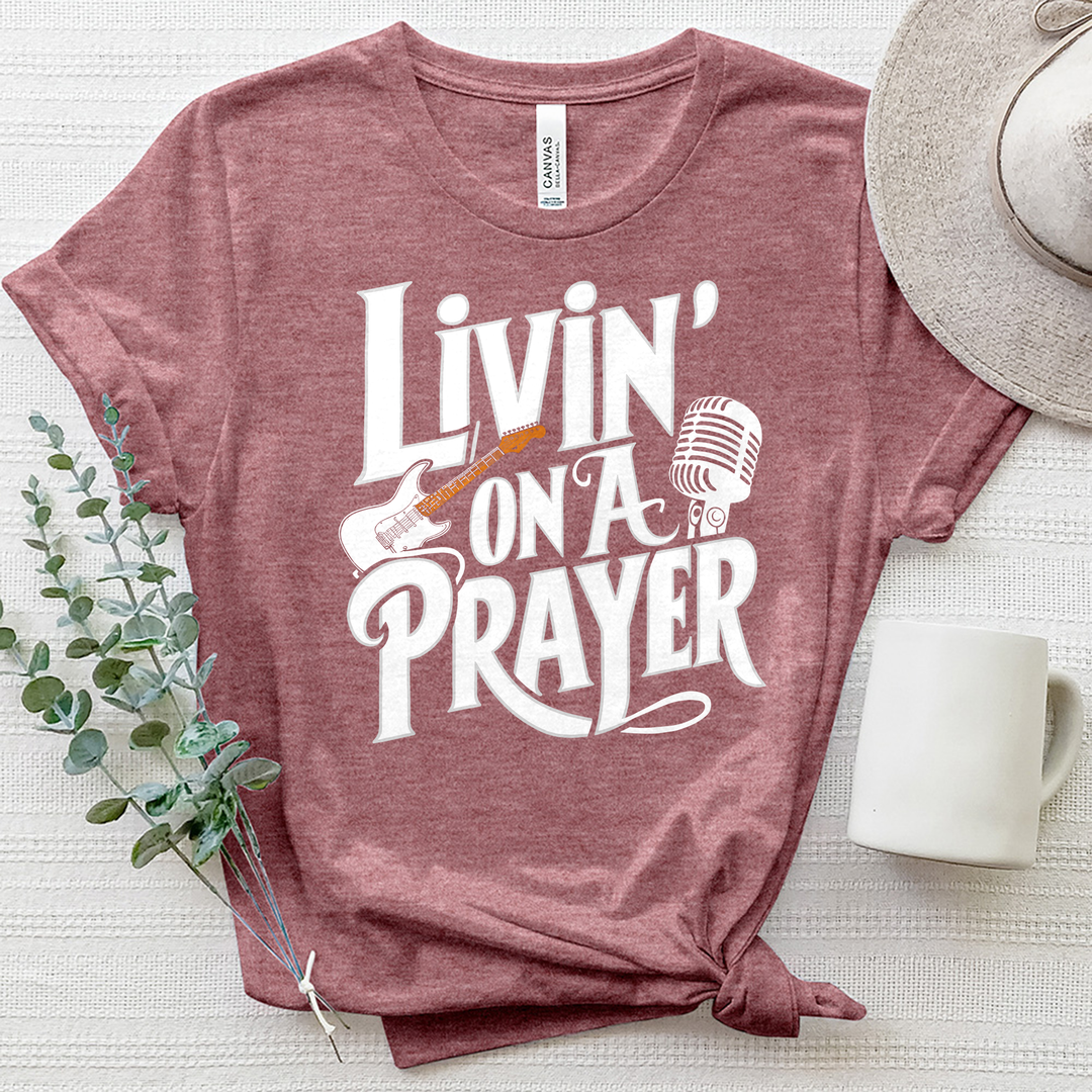 Livin' On A Prayer Heathered Jersey Tee