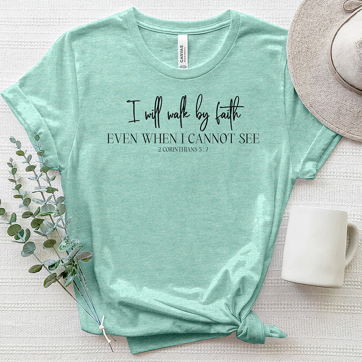 Walk By Faith 2 Heathered Tee