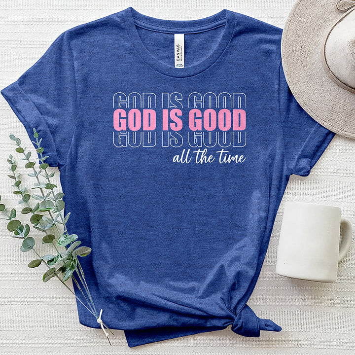 God Is Good All The Time Heathered Tee