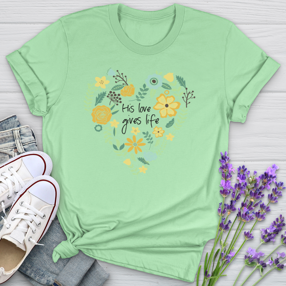 His Love Gives Life Softstyle Tee