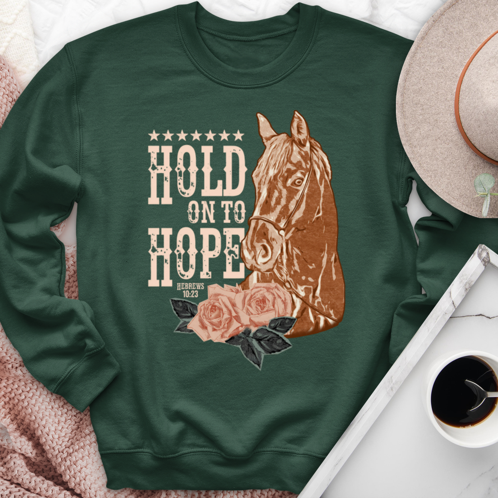 Hold On To Hope Horse Crewneck