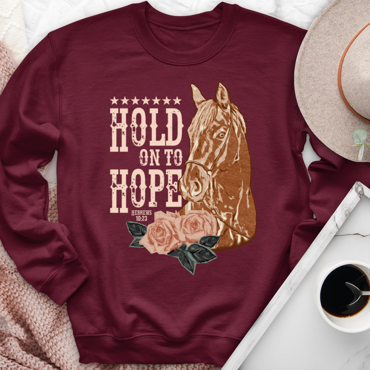 Hold On To Hope Horse Crewneck