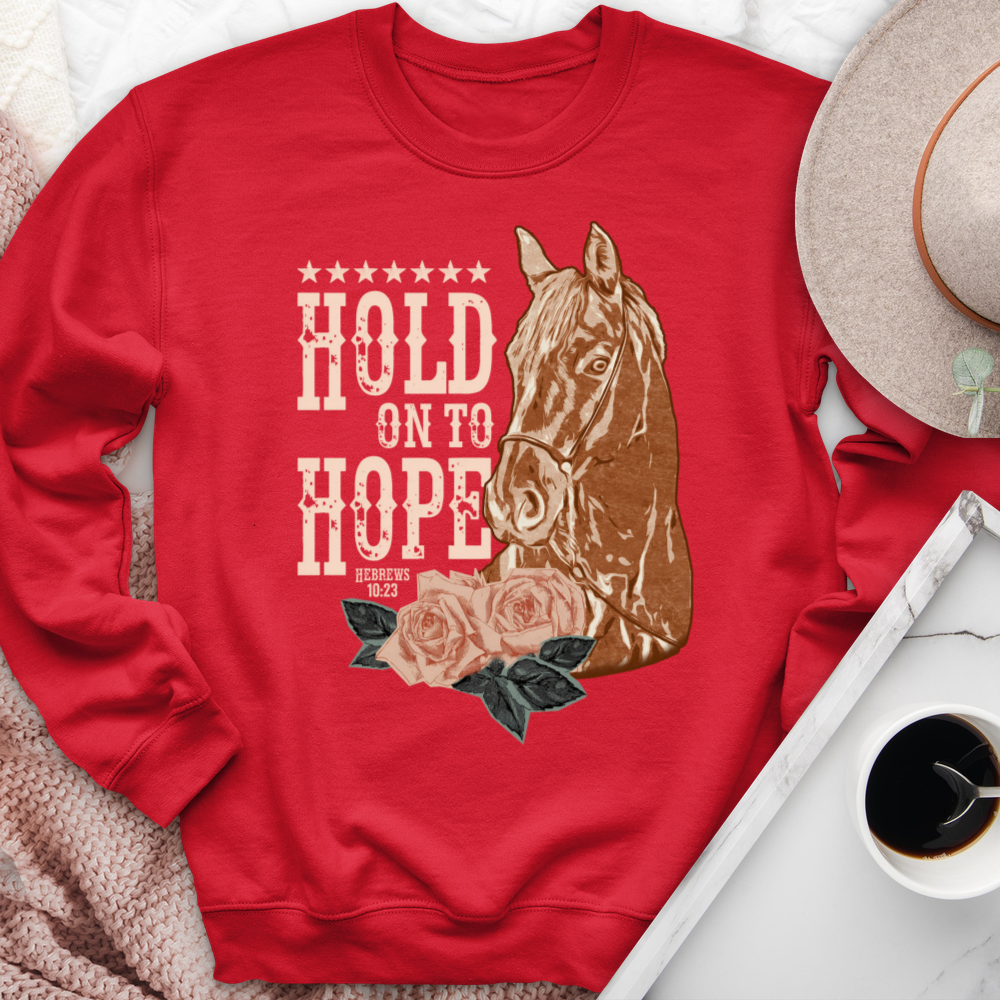 Hold On To Hope Horse Crewneck