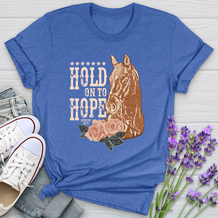 Hold On To Hope Horse Softstyle Tee