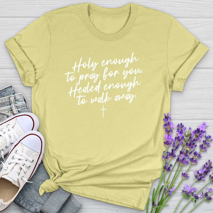 Holy Enough To Pray For You Softstyle Tee