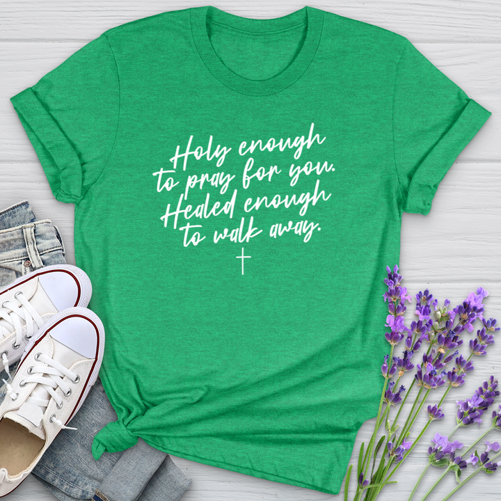 Holy Enough To Pray For You Softstyle Tee