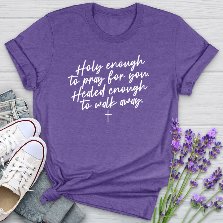 Holy Enough To Pray For You Softstyle Tee