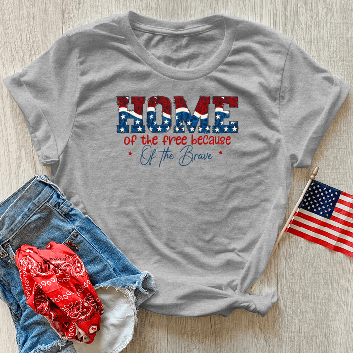 Home Of The Free Because Of The Brave Heathered Tee