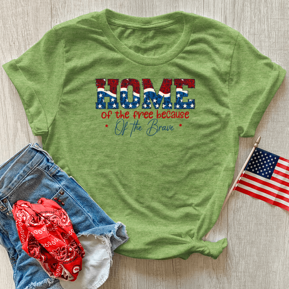 Home Of The Free Because Of The Brave Heathered Tee