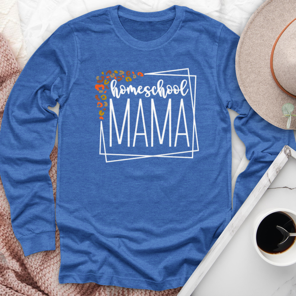 Homeschool Mama Long Sleeve Tee