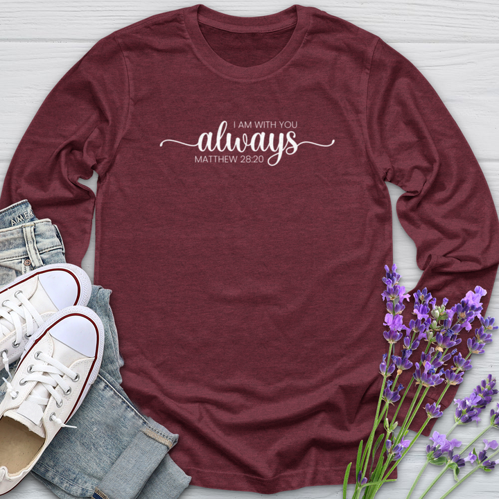 I Am Always With You Long Sleeve Tee