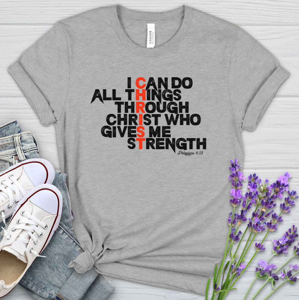 I Can Do All Things Through Christ Heathered Tee