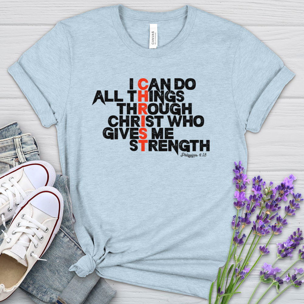 I Can Do All Things Through Christ Heathered Tee