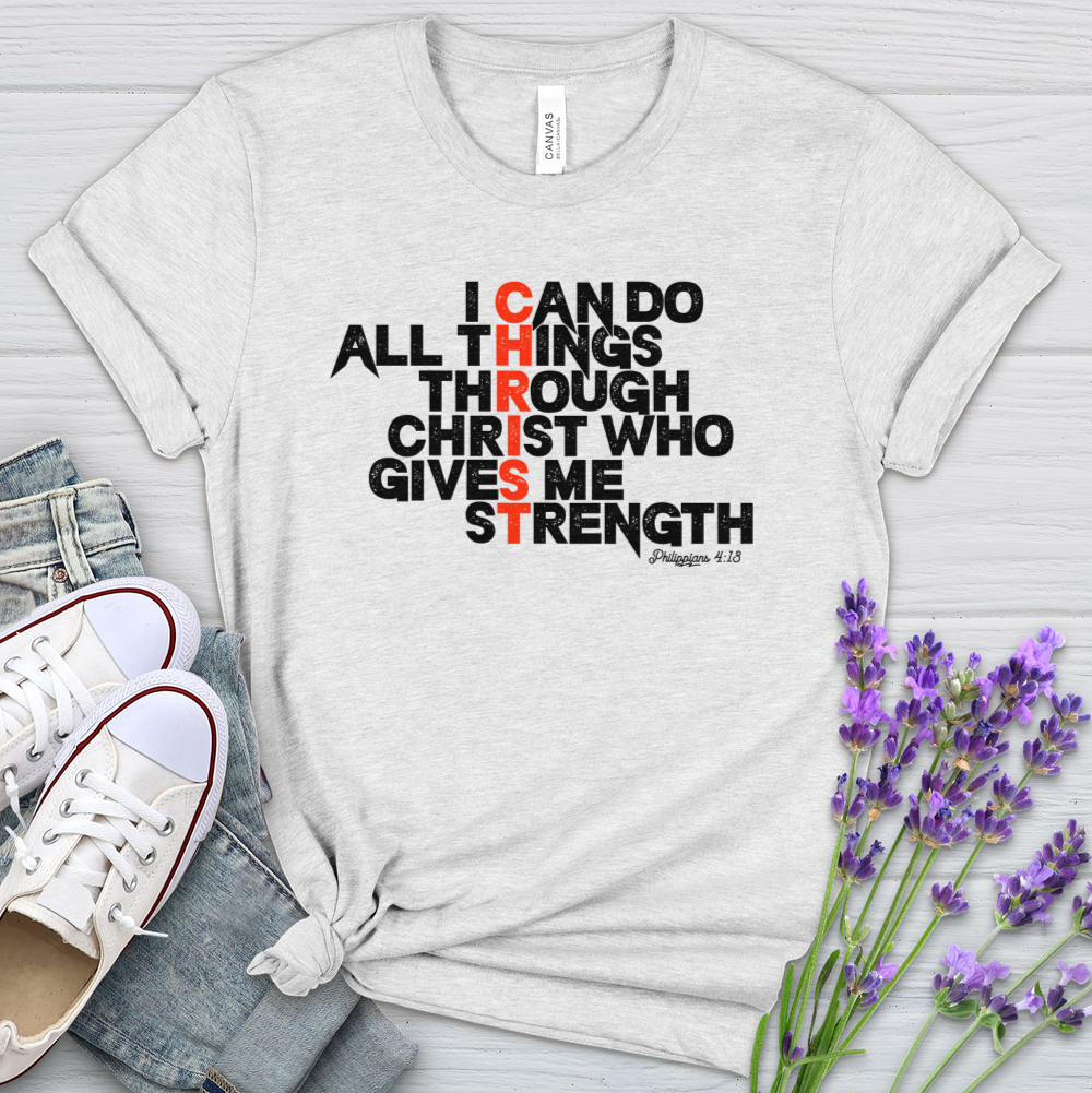 I Can Do All Things Through Christ Heathered Tee