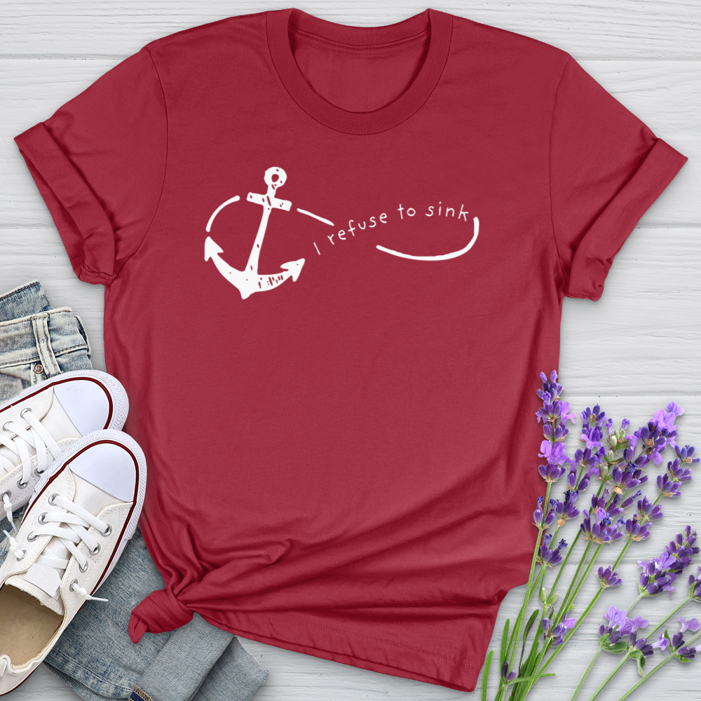 I Refuse To Sink Softstyle Tee