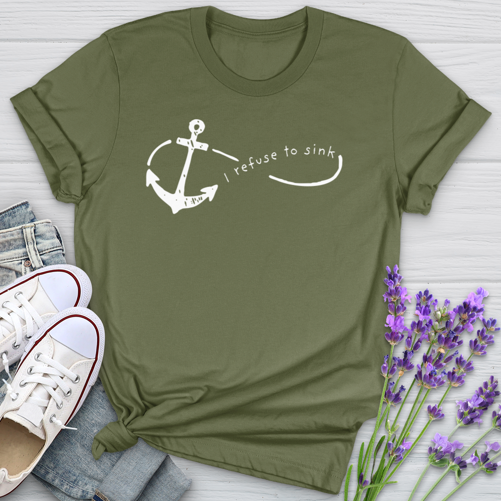 I Refuse To Sink Softstyle Tee