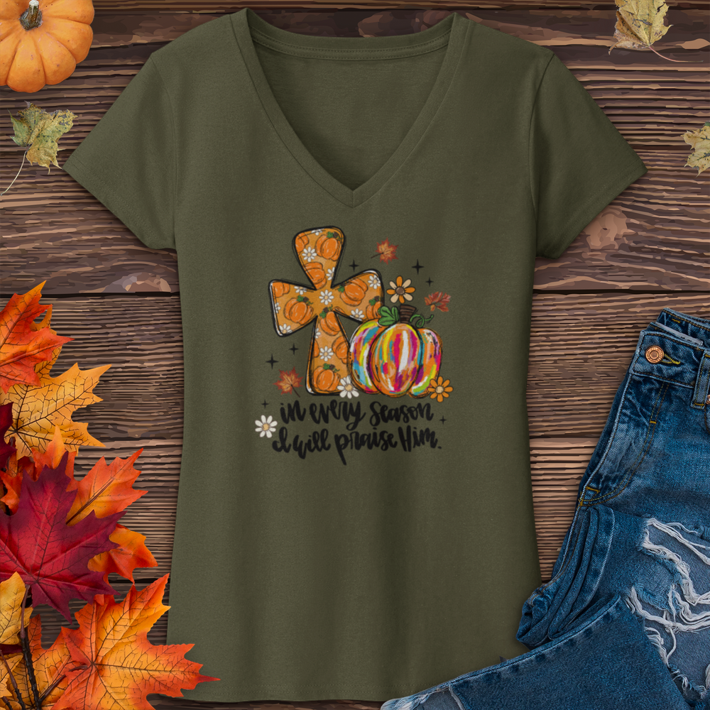 I Will Praise Him In Every Season V-Neck Tee