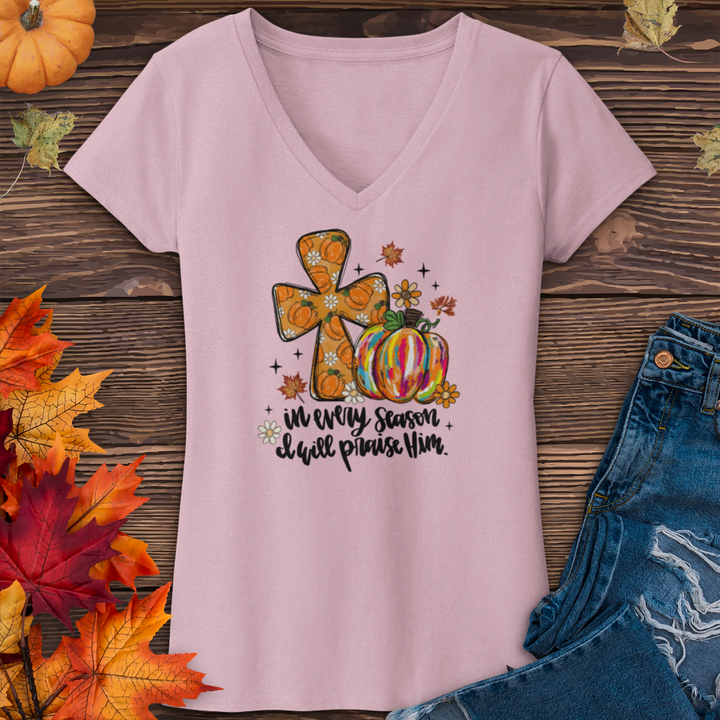 I Will Praise Him In Every Season V-Neck Tee