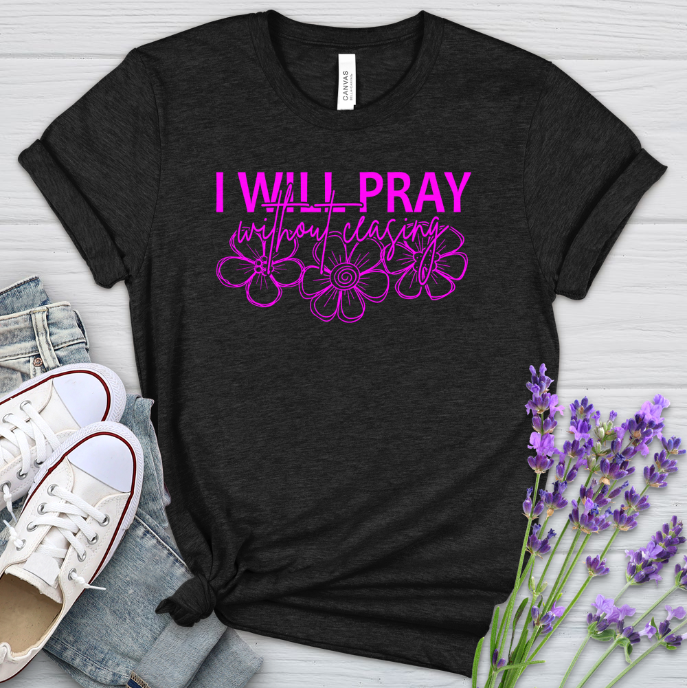 I Will Pray Heathered Tee