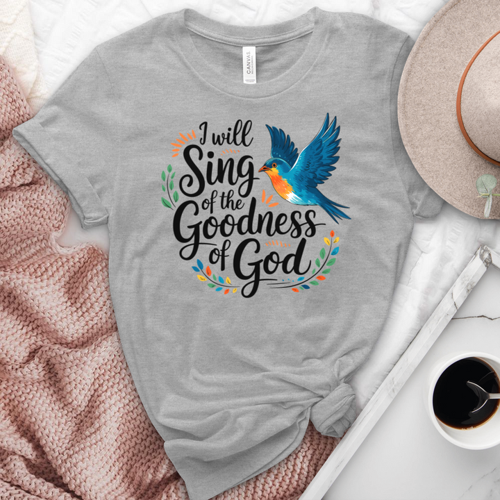 I Will Sing Of the Goodness Of God Heathered Tee