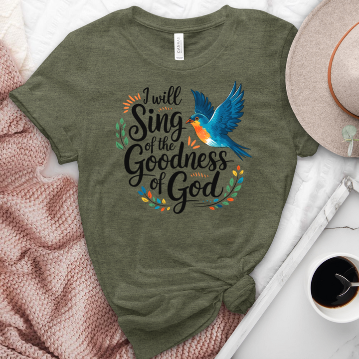 I Will Sing Of the Goodness Of God Heathered Tee