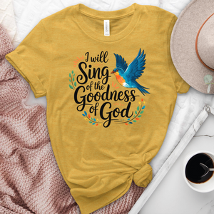 I Will Sing Of the Goodness Of God Heathered Tee