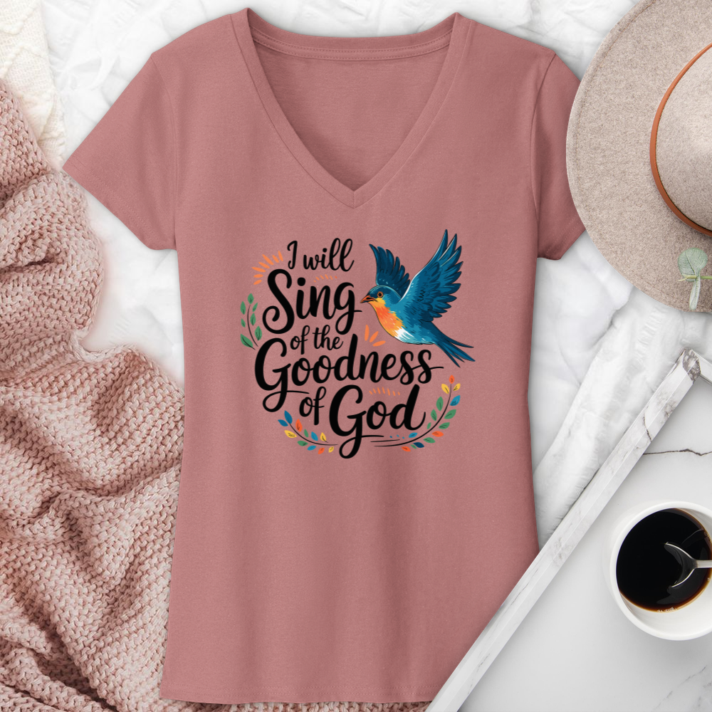 I Will Sing Of the Goodness Of God V-Neck Tee