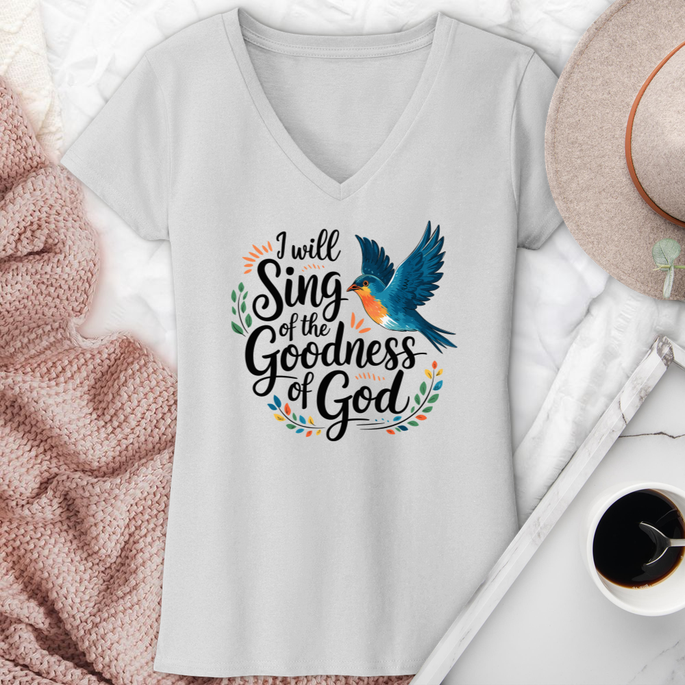 I Will Sing Of the Goodness Of God V-Neck Tee