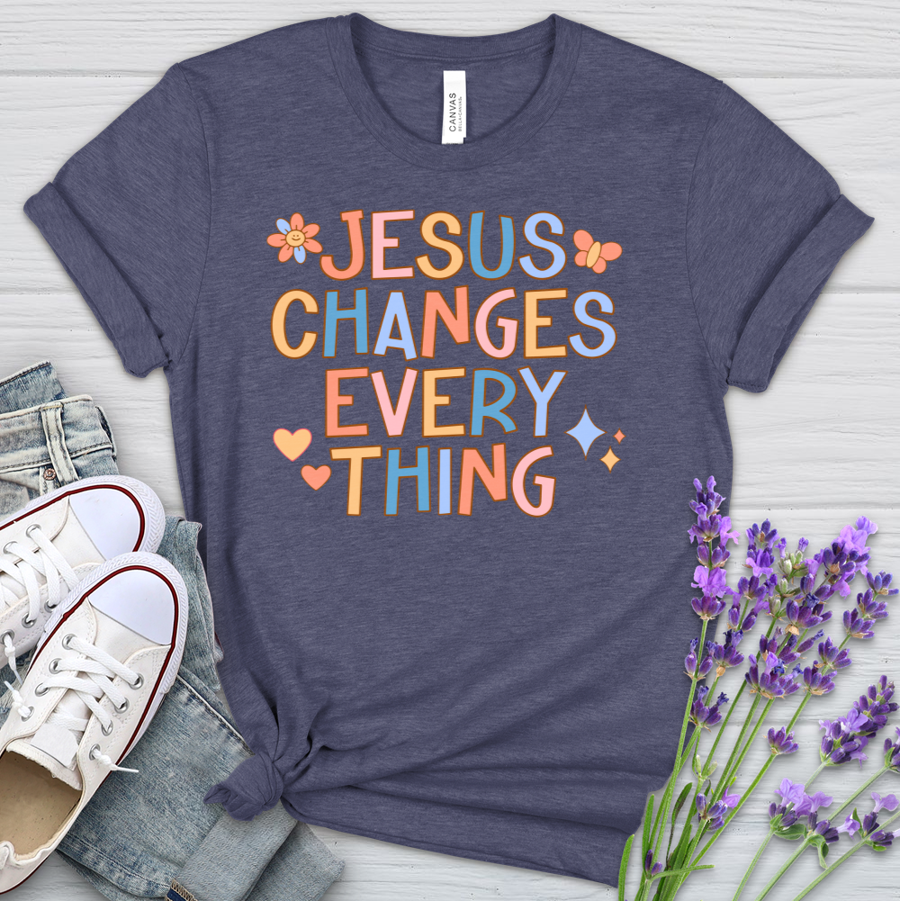 Jesus Changes Everything Heathered Tee