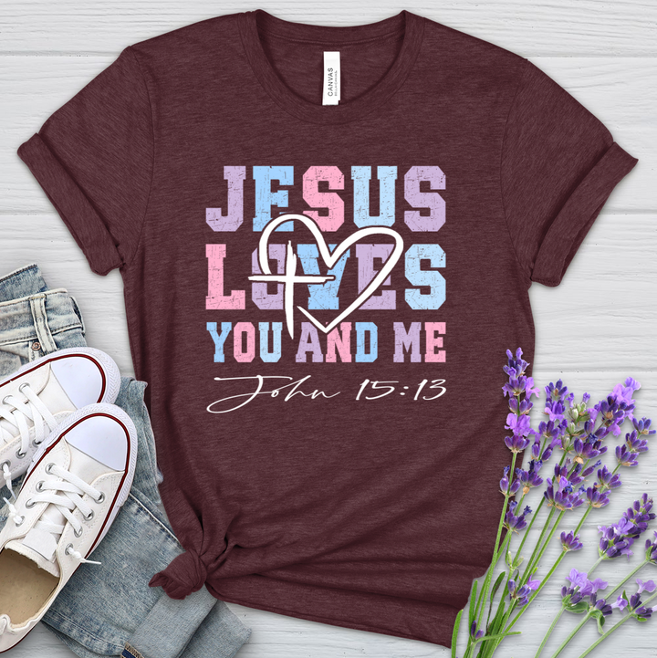 Jesus Loves You And Me Heathered Tee