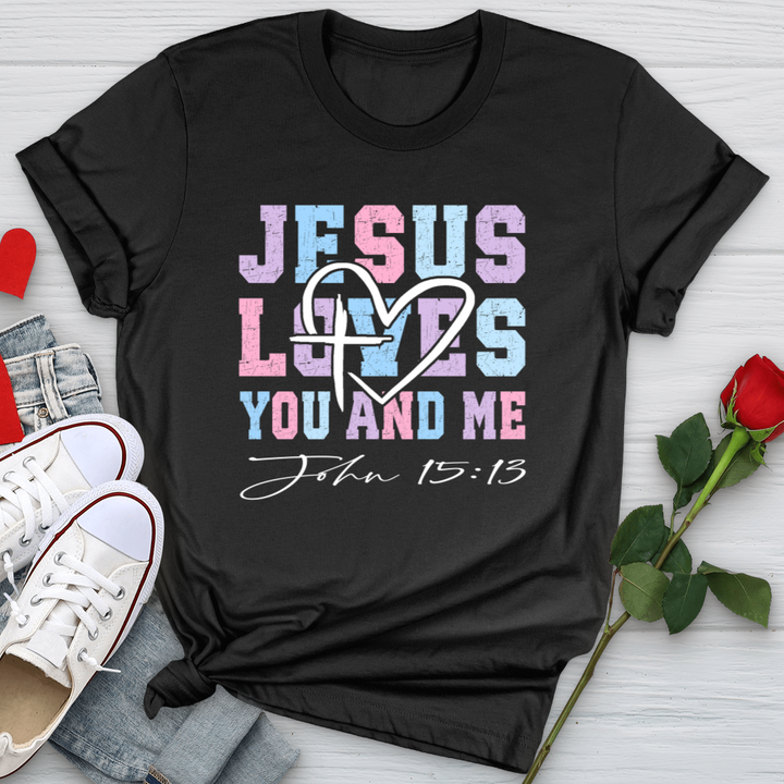 Jesus Loves You And Me Softstyle Tee