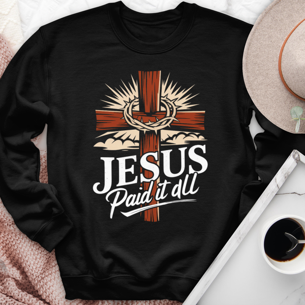 Jesus Paid It All Crewneck