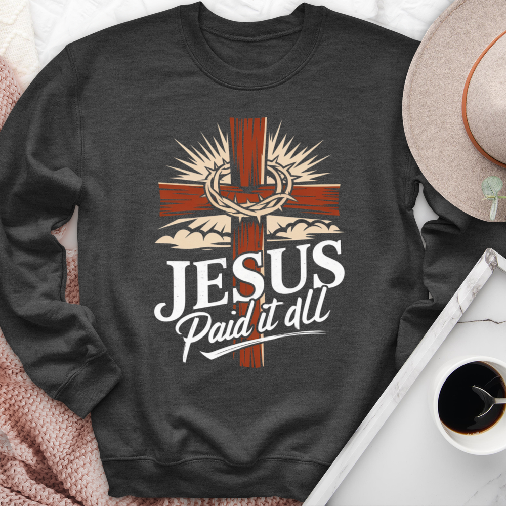 Jesus Paid It All Crewneck