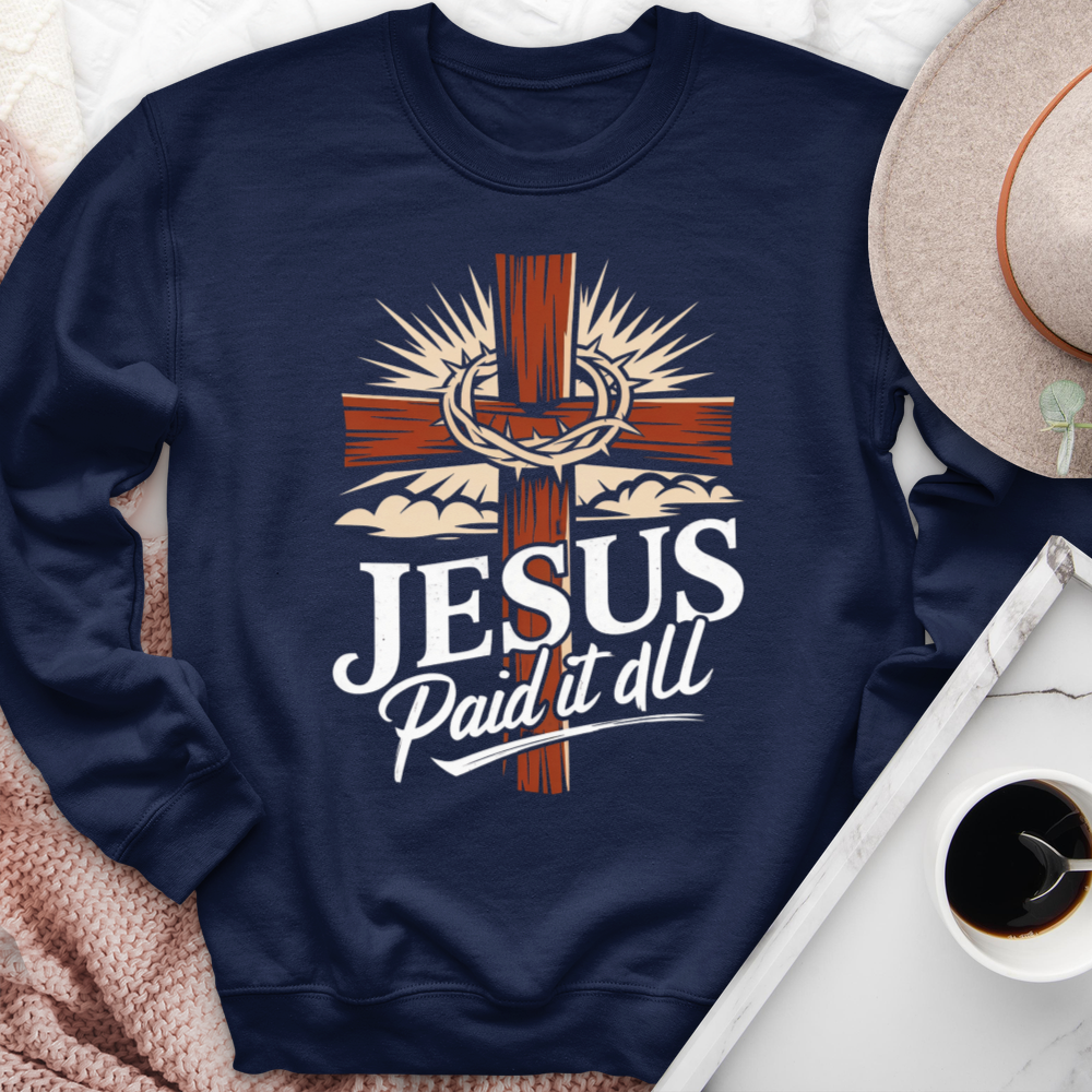 Jesus Paid It All Crewneck