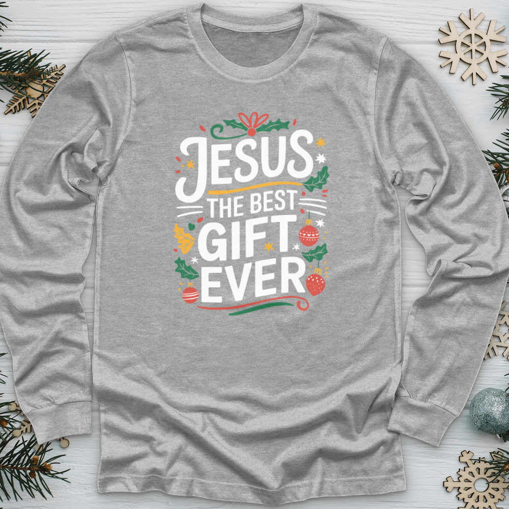 Jesus The Best Gift Ever Long Sleeve Tee