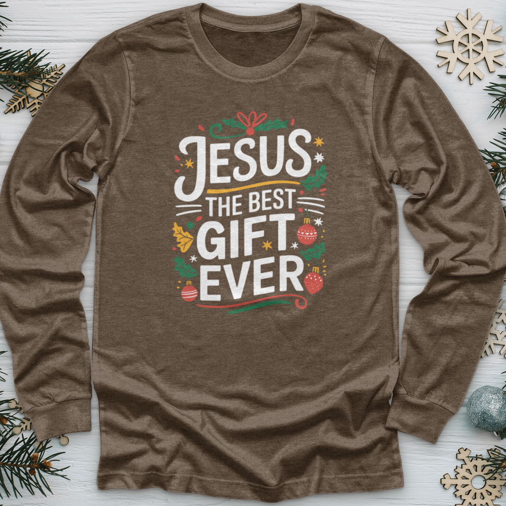 Jesus The Best Gift Ever Long Sleeve Tee