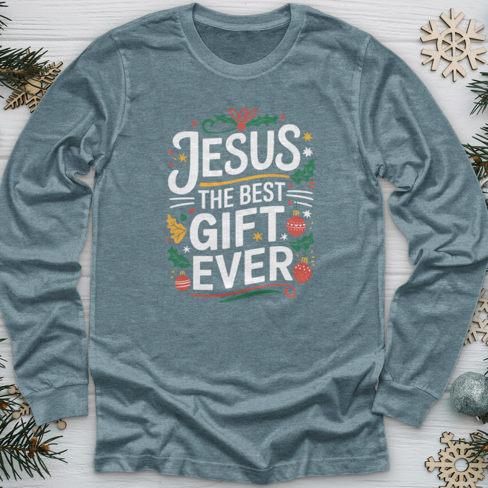 Jesus The Best Gift Ever Long Sleeve Tee