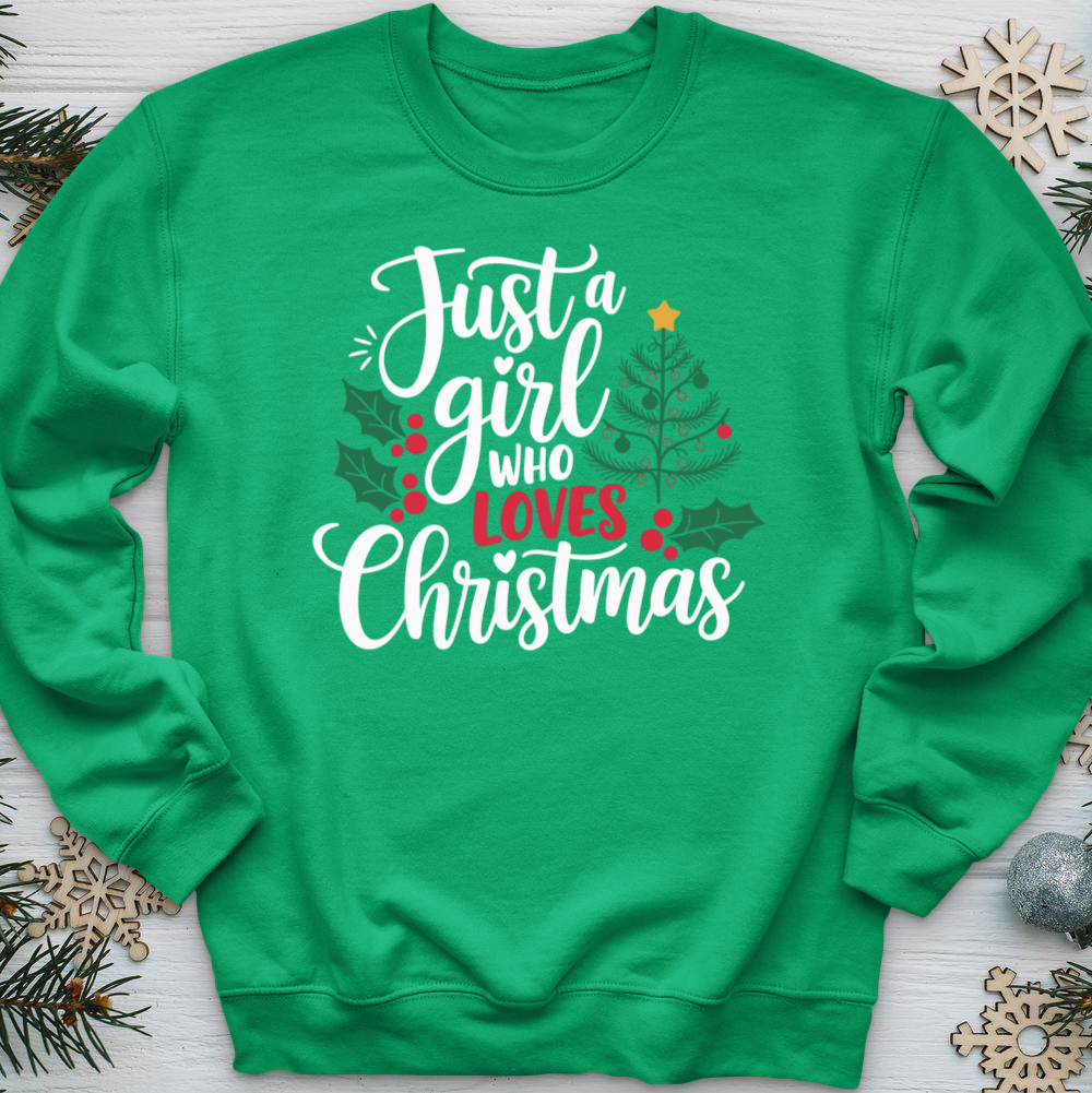 Just a Girl Who Loves Christmas Crewneck