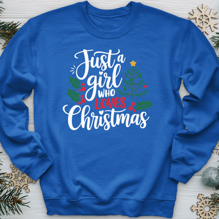 Just a Girl Who Loves Christmas Crewneck