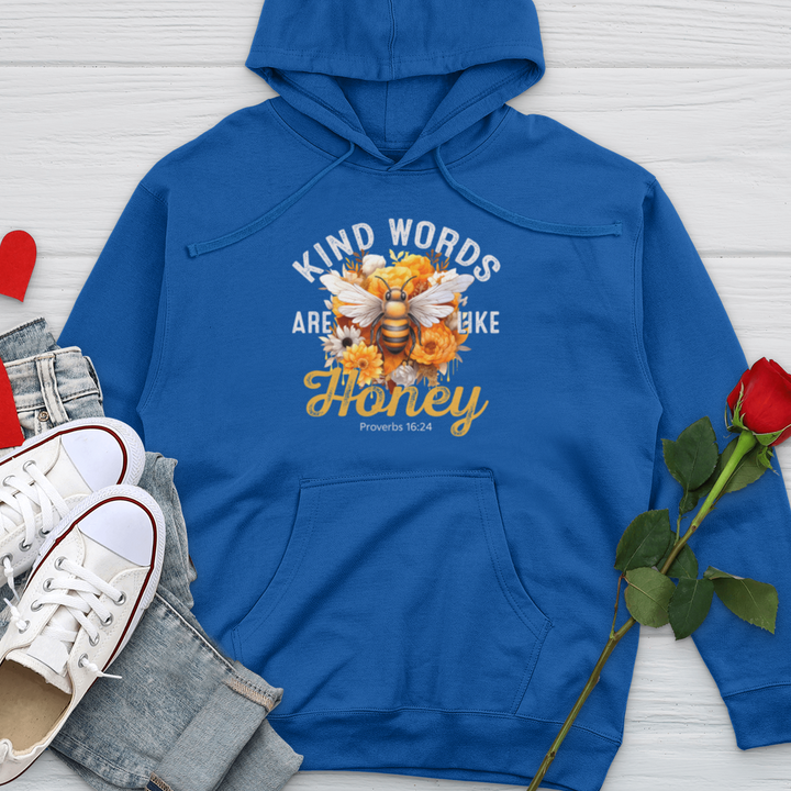 Kind Words Are Like Honey Midweight Hooded Sweatshirt