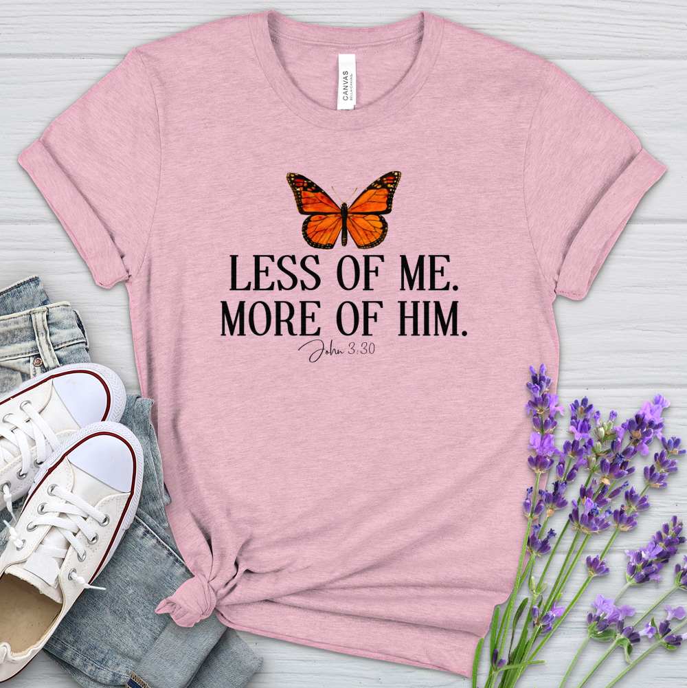 Less Of Me More Of Him Heathered Tee