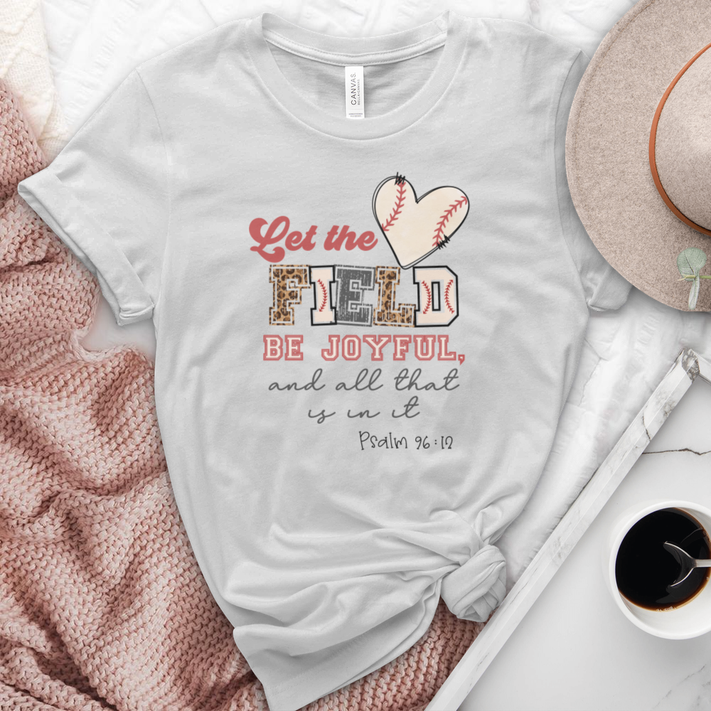 Let The Field Be Joyful Baseball Heathered Tee