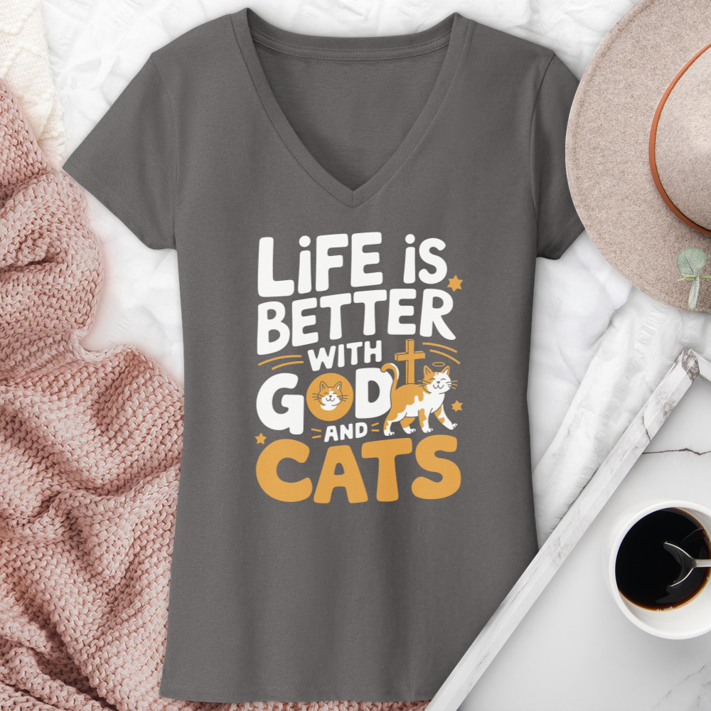 Life Is Always Better With God & Cats V-Neck Tee